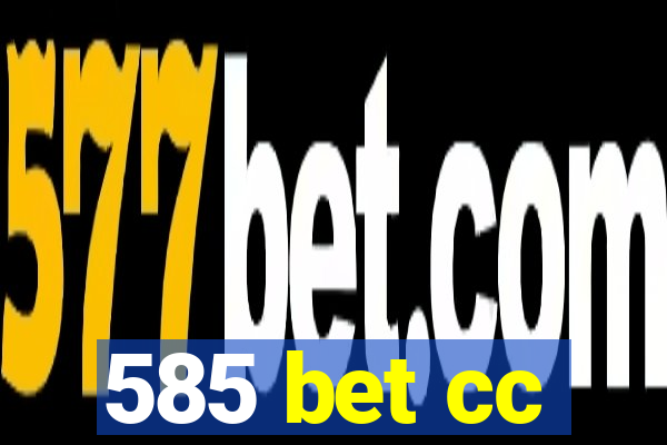 585 bet cc